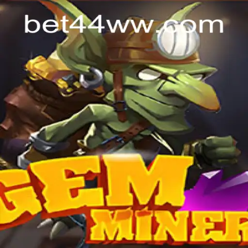 GemMiner: Discover the Thrilling World of 44WW